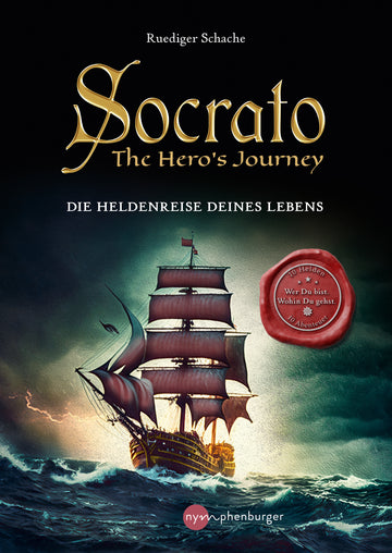 Socrato - The Hero´s Journey: Die Heldenreise Deines Lebens - Wer Du bist und wohin Du gehst - 10 Helden, 10 Abenteuer