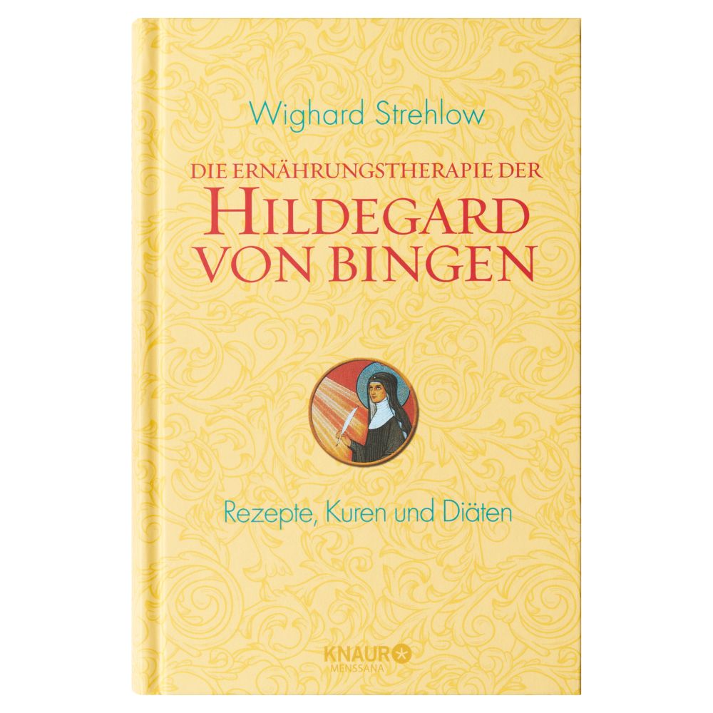Die Ernährungstherapie der Hildegard von Bingen | Wighard Strehlow - Dianas Klosterlädchen