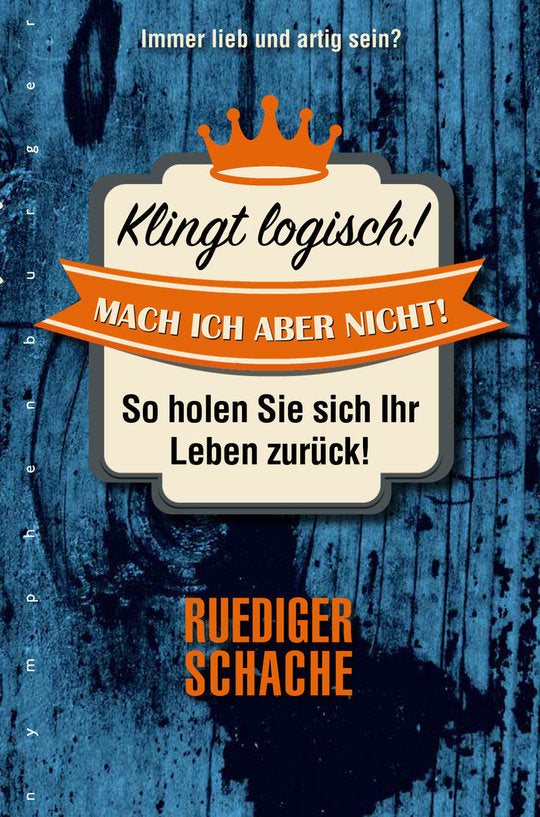 "Klingt logisch! Mach ich aber nicht!" | Taschenbuch - Dianas Klosterlädchen