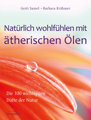 Natürlich wohlfühlen mit ätherischen Ölen | Taschenbuch - Dianas Klosterlädchen