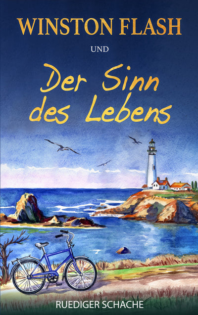 Winston Flash und der Sinn des Lebens | Roman - Dianas Klosterlädchen
